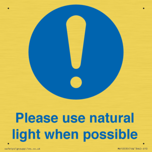 Please use natural light when possible